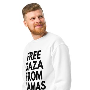 Man wearing a white sweatshirt with “Free Gaza from Hamas” text.