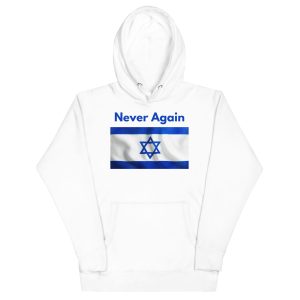 White hoodie with “Never Again” text and Israeli flag design.