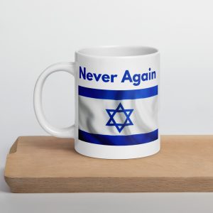 White mug with “Never Again” text and Israeli flag design on a wooden surface.